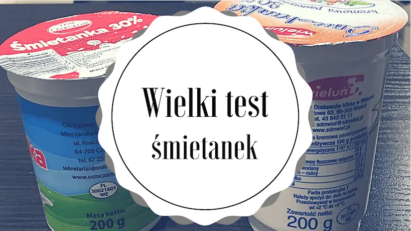 wielki test smietanek